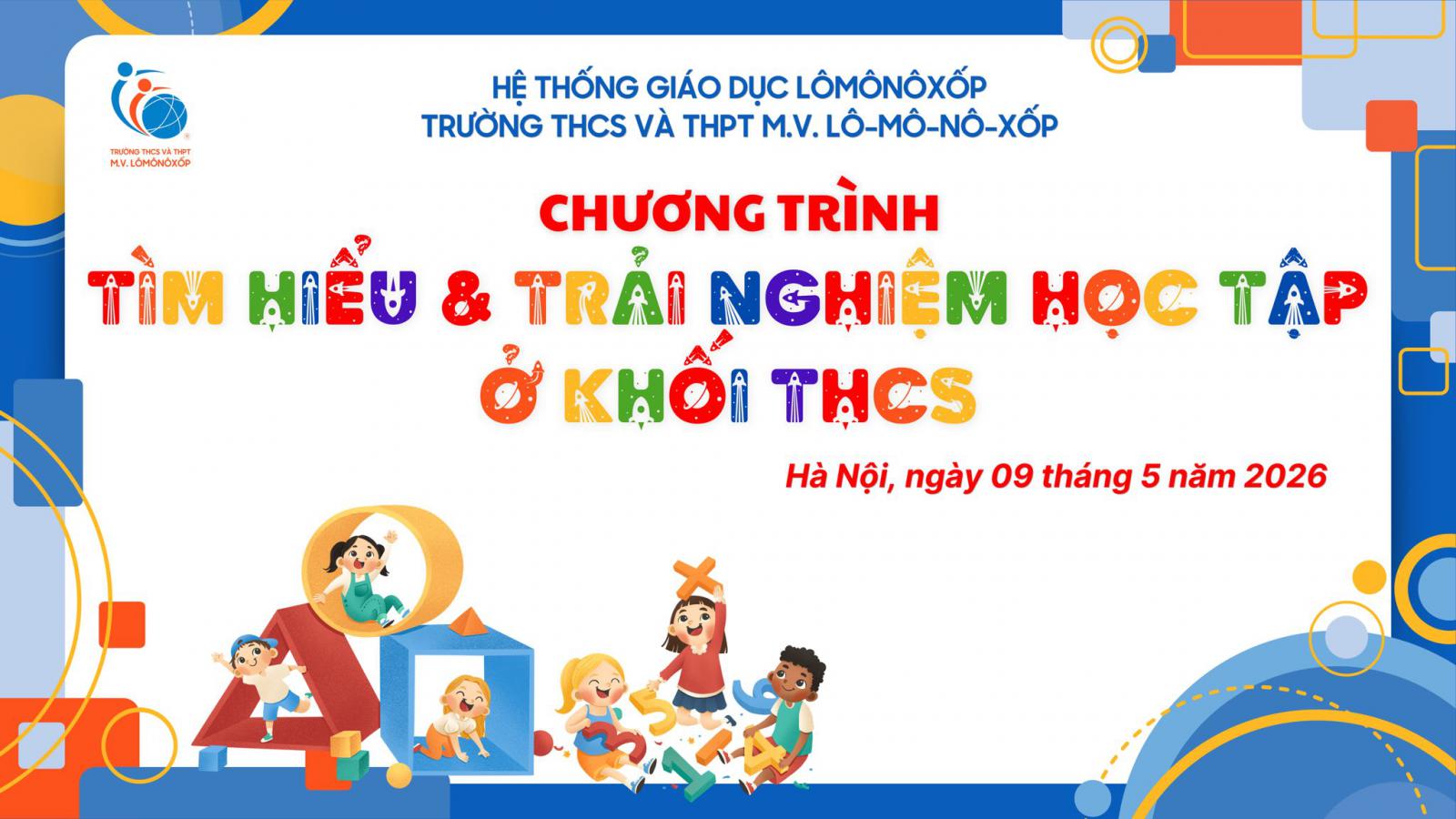 KHÁM PHÁ – TRẢI NGHIỆM – SÁNG TẠO  NGÀY HỘI TÌM HIỂU VÀ TRẢI NGHIỆM HỌC TẬP KHỐI THCS