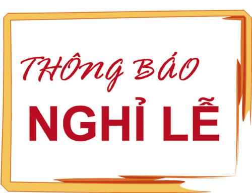 Thông báo v/v nghỉ Ngày Giỗ Tổ Hùng Vương Ngày Chiến thắng 30/4 và Ngày Quốc tế Lao động 01/5 năm 2026