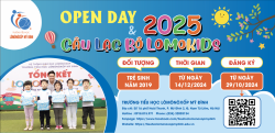 ​THÔNG BÁO VỀ VIỆC TỔ CHỨC CHƯƠNG TRÌNH OPEN DAY & CLB LOMOKIDS 2025