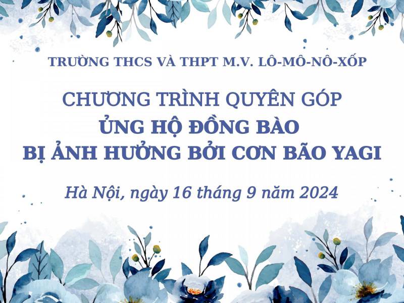 CHƯƠNG TRÌNH QUYÊN GÓP ỦNG HỘ ĐỒNG BÀO BỊ ẢNH HƯỞNG BỞI CƠN BÃO YAGI